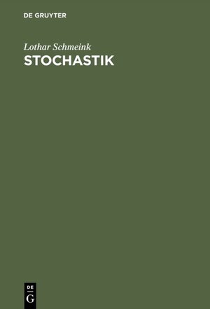 Buchcover Stochastik | Lothar Schmeink | EAN 9783486790245 | ISBN 3-486-79024-2 | ISBN 978-3-486-79024-5