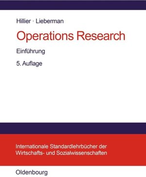 Buchcover Operations Research | Frederick S. Hillier | EAN 9783486792089 | ISBN 3-486-79208-3 | ISBN 978-3-486-79208-9