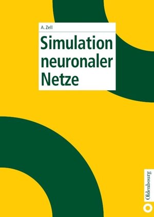 Buchcover Simulation neuronaler Netze | Andreas Zell | EAN 9783486794304 | ISBN 3-486-79430-2 | ISBN 978-3-486-79430-4