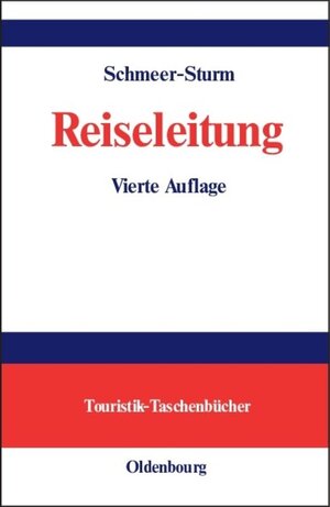 Buchcover Reiseleitung | Marie-Louise Schmeer-Sturm | EAN 9783486808544 | ISBN 3-486-80854-0 | ISBN 978-3-486-80854-4
