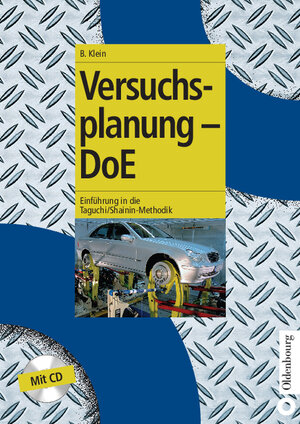 Buchcover Versuchsplanung - DoE | Bernd Klein | EAN 9783486814163 | ISBN 3-486-81416-8 | ISBN 978-3-486-81416-3
