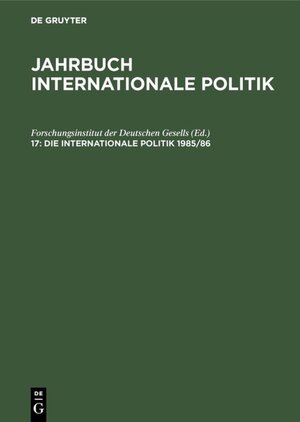 Buchcover Jahrbuch internationale Politik / Die Internationale Politik 1985/86  | EAN 9783486825305 | ISBN 3-486-82530-5 | ISBN 978-3-486-82530-5