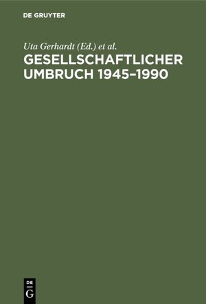 Buchcover Gesellschaftlicher Umbruch 1945–1990  | EAN 9783486828245 | ISBN 3-486-82824-X | ISBN 978-3-486-82824-5
