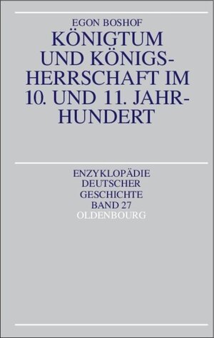 Buchcover Königtum und Königsherrschaft im 10. und 11. Jahrhundert | Egon Boshof | EAN 9783486830521 | ISBN 3-486-83052-X | ISBN 978-3-486-83052-1