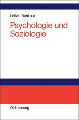 Buchcover Psychologie und Soziologie | Olaf Leiße | EAN 9783486839265 | ISBN 3-486-83926-8 | ISBN 978-3-486-83926-5