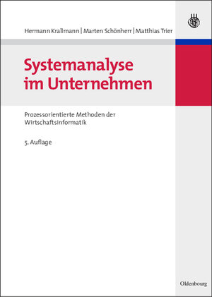 Buchcover Systemanalyse im Unternehmen  | EAN 9783486844962 | ISBN 3-486-84496-2 | ISBN 978-3-486-84496-2