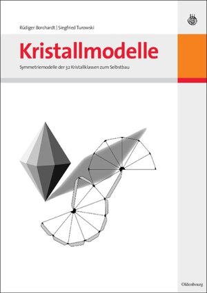 Buchcover Kristallmodelle | Rüdiger Borchardt | EAN 9783486844986 | ISBN 3-486-84498-9 | ISBN 978-3-486-84498-6