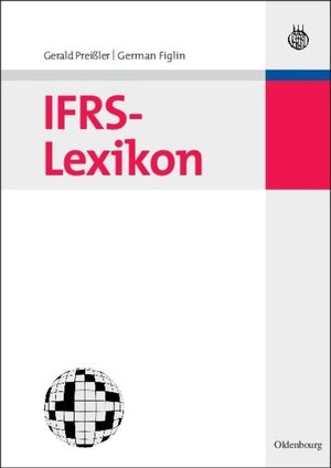 Buchcover IFRS-Lexikon | Gerald Preißler | EAN 9783486846423 | ISBN 3-486-84642-6 | ISBN 978-3-486-84642-3