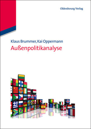 Buchcover Außenpolitikanalyse | Klaus Brummer | EAN 9783486854824 | ISBN 3-486-85482-8 | ISBN 978-3-486-85482-4