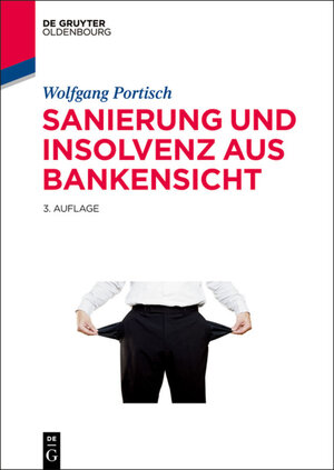 Buchcover Sanierung und Insolvenz aus Bankensicht | Wolfgang Portisch | EAN 9783486855760 | ISBN 3-486-85576-X | ISBN 978-3-486-85576-0