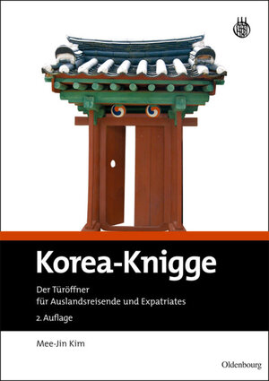 Buchcover Korea-Knigge | Mee-Jin Kim | EAN 9783486858105 | ISBN 3-486-85810-6 | ISBN 978-3-486-85810-5