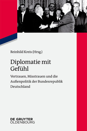 Buchcover Diplomatie mit Gefühl  | EAN 9783486859089 | ISBN 3-486-85908-0 | ISBN 978-3-486-85908-9
