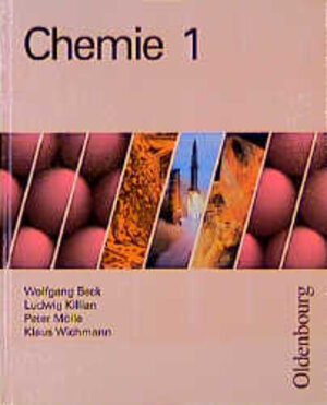 Buchcover Chemie für Gymnasien - Neue Ausgabe / Chemie 1 | Wolfgang Beck | EAN 9783486864922 | ISBN 3-486-86492-0 | ISBN 978-3-486-86492-2