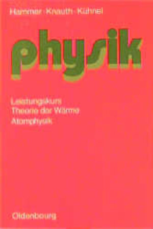 Buchcover Physik. Sekundarbereich II | Anton Hammer | EAN 9783486873818 | ISBN 3-486-87381-4 | ISBN 978-3-486-87381-8