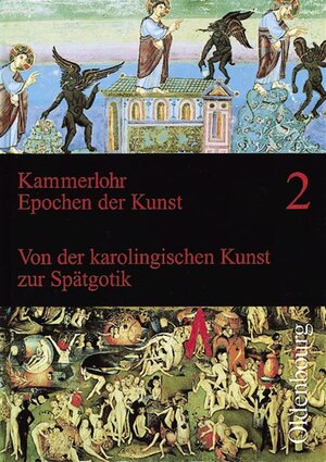 Epochen der Kunst, Neubearbeitung, 5 Bde., Bd.2, Mittelalter. Von der karolingischen Kunst zur Spätgotik