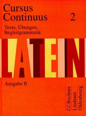 Buchcover Cursus Continuus - Ausgabe B | Dieter Belde | EAN 9783486876680 | ISBN 3-486-87668-6 | ISBN 978-3-486-87668-0