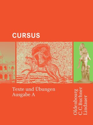 Buchcover Cursus - Ausgabe A. Einbändiges Unterrichtswerk für Latein | Britta Boberg | EAN 9783486877052 | ISBN 3-486-87705-4 | ISBN 978-3-486-87705-2