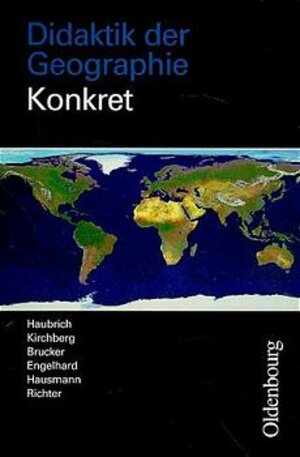 Didaktik der Geographie konkret