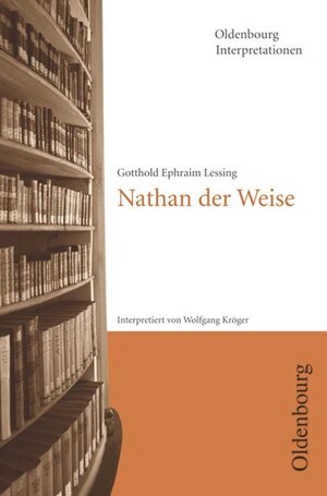 Oldenbourg Interpretationen, Bd.53, Nathan der Weise