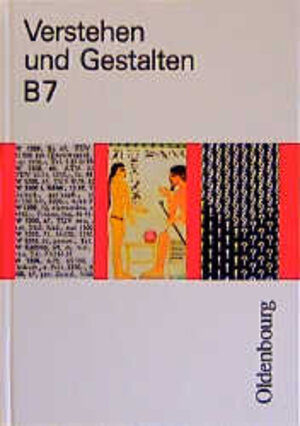 Buchcover Verstehen und Gestalten Ausgabe B Band 7 | Stephan Fritz | EAN 9783486889277 | ISBN 3-486-88927-3 | ISBN 978-3-486-88927-7