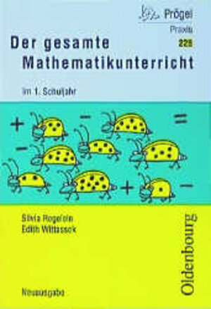 Basispaket 1./2. Schuljahr: Der gesamte Mathematikunterricht im 1. Schuljahr. Neubearbeitung