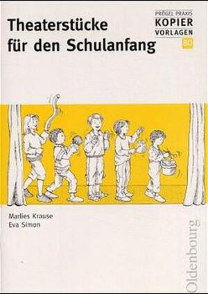Buchcover Theaterstücke für den Schulanfang | Marlies Krause | EAN 9783486987980 | ISBN 3-486-98798-4 | ISBN 978-3-486-98798-0