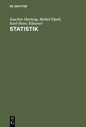 Buchcover Statistik | Joachim Hartung | EAN 9783486991840 | ISBN 3-486-99184-1 | ISBN 978-3-486-99184-0