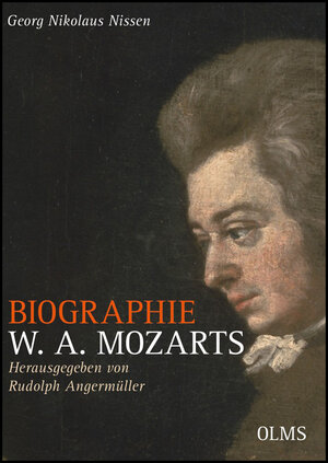 Buchcover Biographie W. A. Mozarts – Kommentierte Ausgabe | Georg Nikolaus Nissen | EAN 9783487084930 | ISBN 3-487-08493-7 | ISBN 978-3-487-08493-0