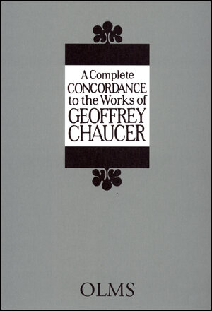 Buchcover A Complete Concordance to the Works of Geoffrey Chaucer  | EAN 9783487094175 | ISBN 3-487-09417-7 | ISBN 978-3-487-09417-5