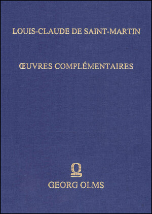 Buchcover Oeuvres complémentaires | Louis-Claude de Saint-Martin | EAN 9783487127187 | ISBN 3-487-12718-0 | ISBN 978-3-487-12718-7