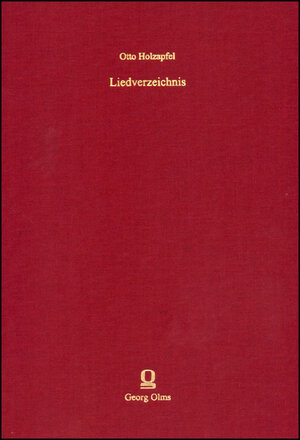 Buchcover Liedverzeichnis | Otto Holzapfel | EAN 9783487131009 | ISBN 3-487-13100-5 | ISBN 978-3-487-13100-9