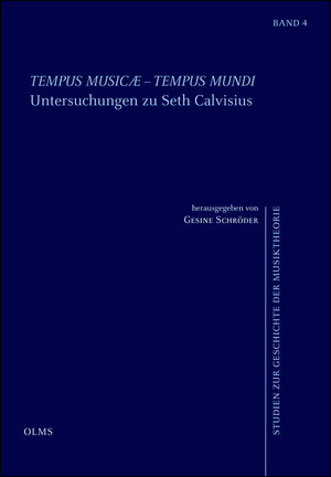 Buchcover Tempus musicae - tempus mundi. Untersuchungen zu Seth Calvisius  | EAN 9783487136714 | ISBN 3-487-13671-6 | ISBN 978-3-487-13671-4