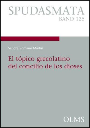 Buchcover El tópico grecolatino del concilio de los dioses | Sandra Romano Martín | EAN 9783487139845 | ISBN 3-487-13984-7 | ISBN 978-3-487-13984-5