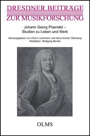Buchcover Johann Georg Pisendel - Studien zu Leben und Werk  | EAN 9783487143828 | ISBN 3-487-14382-8 | ISBN 978-3-487-14382-8