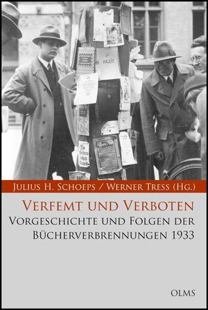 Buchcover Verfemt und Verboten. Vorgeschichte und Folgen der Bücherverbrennungen 1933  | EAN 9783487143835 | ISBN 3-487-14383-6 | ISBN 978-3-487-14383-5