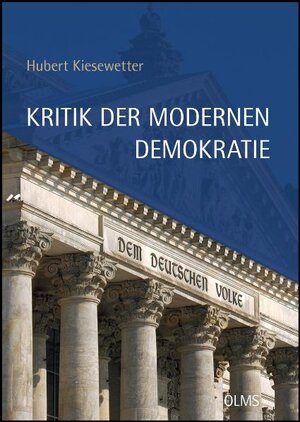 Buchcover Kritik der modernen Demokratie. | Hubert Kiesewetter | EAN 9783487145518 | ISBN 3-487-14551-0 | ISBN 978-3-487-14551-8