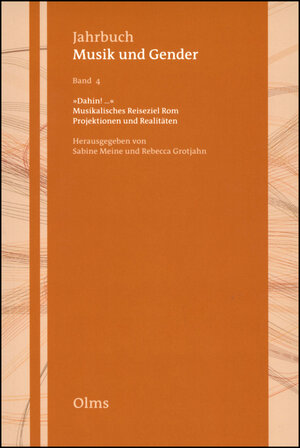 Buchcover Dahin!... Musikalisches Reiseziel Rom  | EAN 9783487147086 | ISBN 3-487-14708-4 | ISBN 978-3-487-14708-6