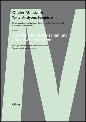 Buchcover Olivier Messiaen: Texte, Analysen, Zeugnisse  | EAN 9783487147666 | ISBN 3-487-14766-1 | ISBN 978-3-487-14766-6