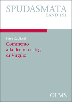 Buchcover Commento alla decima ecloga di Virgilio | Paola Gagliardi | EAN 9783487151847 | ISBN 3-487-15184-7 | ISBN 978-3-487-15184-7