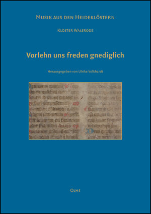 Buchcover Musik aus den Heideklöstern. Kloster Walsrode: Vorlehn uns freden gnediglich  | EAN 9783487153018 | ISBN 3-487-15301-7 | ISBN 978-3-487-15301-8