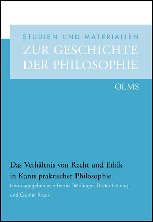 Buchcover Das Verhältnis von Recht und Ethik in Kants praktischer Philosophie  | EAN 9783487155586 | ISBN 3-487-15558-3 | ISBN 978-3-487-15558-6