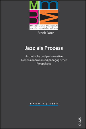 Buchcover Jazz als Prozess | Frank Dorn | EAN 9783487156439 | ISBN 3-487-15643-1 | ISBN 978-3-487-15643-9
