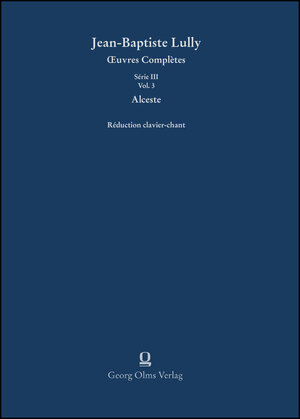 Buchcover Jean-Baptiste Lully. Alceste  | EAN 9783487156958 | ISBN 3-487-15695-4 | ISBN 978-3-487-15695-8