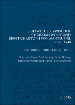 Buchcover Briefwechsel zwischen Christian Wolff und Ernst Christoph von Manteuffel: 1738–1748. Historisch-kritische Edition in 3 Bänden  | EAN 9783487157702 | ISBN 3-487-15770-5 | ISBN 978-3-487-15770-2