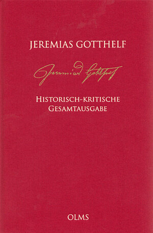 Buchcover Jeremias Gotthelf. Historisch-kritische Gesamtausgabe (HKG)  | EAN 9783487159874 | ISBN 3-487-15987-2 | ISBN 978-3-487-15987-4