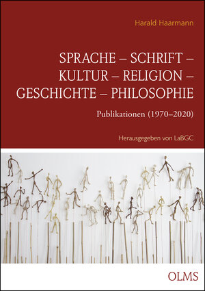 Buchcover Sprache – Schrift – Kultur – Religion – Geschichte – Philosophie | Harald Haarmann | EAN 9783487160474 | ISBN 3-487-16047-1 | ISBN 978-3-487-16047-4