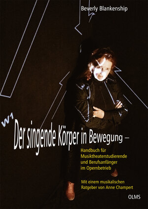 Buchcover Der singende Körper in Bewegung | Beverly Blankenship | EAN 9783487160788 | ISBN 3-487-16078-1 | ISBN 978-3-487-16078-8