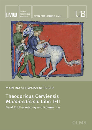 Buchcover Theodoricus Cerviensis: Mulomedicina. Libri I–II. | Martina Schwarzenberger | EAN 9783487160825 | ISBN 3-487-16082-X | ISBN 978-3-487-16082-5