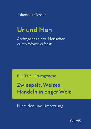 Buchcover Ur und Man. Archogenese des Menschen durch Worte erfasst | Johannes Gasser | EAN 9783487161648 | ISBN 3-487-16164-8 | ISBN 978-3-487-16164-8