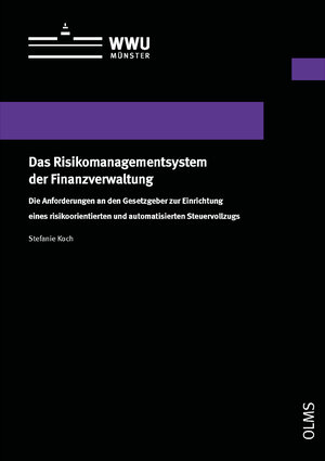 Buchcover Das Risikomanagementsystem der Finanzverwaltung | Stefanie Koch | EAN 9783487161877 | ISBN 3-487-16187-7 | ISBN 978-3-487-16187-7